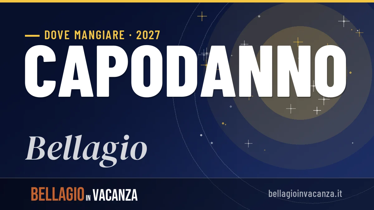 Dove mangiare a Bellagio a Capodanno 2027: guida ai migliori indirizzi